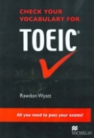 ???? ???? ?? ??? ???????? CHECK YOUR VOCABULARY FOR TOEIC Rawdon Wyatt All you need to pass your exams