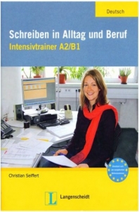???? ???? ?????? Schreiben in Alltag und Beruf: Intensivtrainer A2 / B1