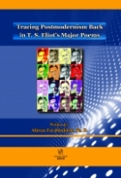 ???? ???? Tracing Postmodernism Back in T.S.Eliots Major Poems