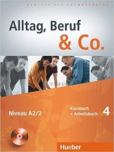 ???? ???? ?????? Alltag, Beruf & Co.: Kurs- Und Arbeitsbuch 4 MIT Audio-CD Zum Arbeitsbuch