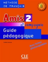 ???? ???? ??????? Amis et compagnie - Niveau 2 - Guide pedagogique