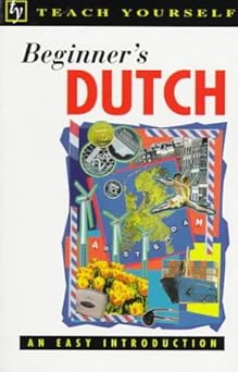 ???? ????? Beginner's Dutch: An Easy Introduction (Teach Yourself)