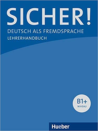 ???? ???? ?????? ???? ????  Sicher B1+ Deutsch als Fremdsprache Lehrerhandbuch (???????? ???? ????)