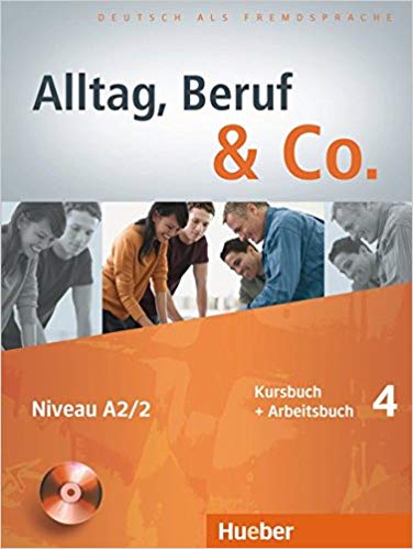 ???? ???? ?????? Alltag, Beruf & Co.: Kurs- Und Arbeitsbuch 4 MIT Audio-CD Zum Arbeitsbuch