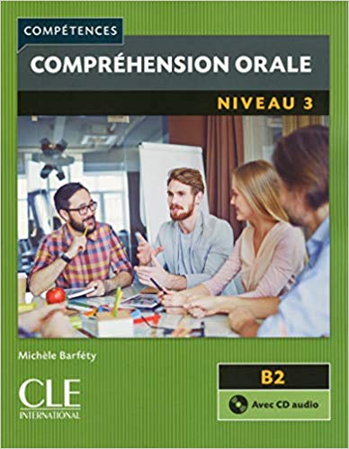 ???? ??????? Comprehension orale 3 - Niveau B2 + CD - 2eme edition ????