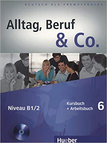 ???? ???? ?????? Alltag, Beruf & Co.: Kurs- Und Arbeitsbuch 6 MIT Audio-CD Zum Arbeitsbuch