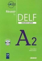 ???? ???? ??????? Reussir le delf scolaire et junior A2 + CD